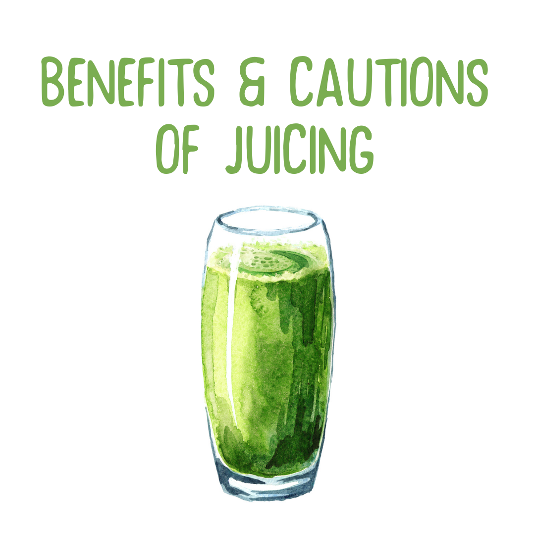 The Benefits & Cautions of Juicing