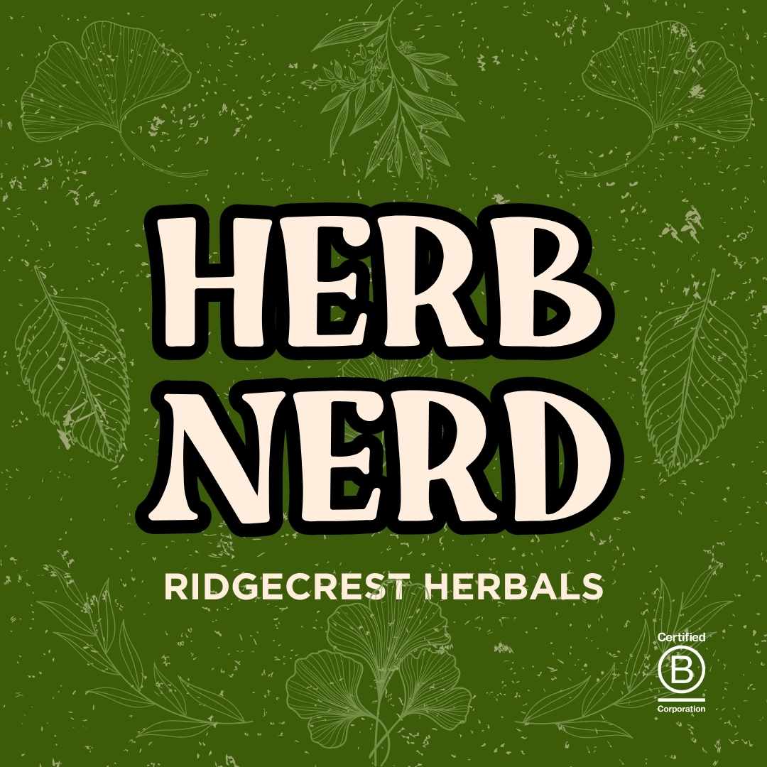 "Herb Nerd" appears in bold text on a green background with herb illustrations, the RidgeCrest Herbals logo, and the B Corp logo at the bottom.